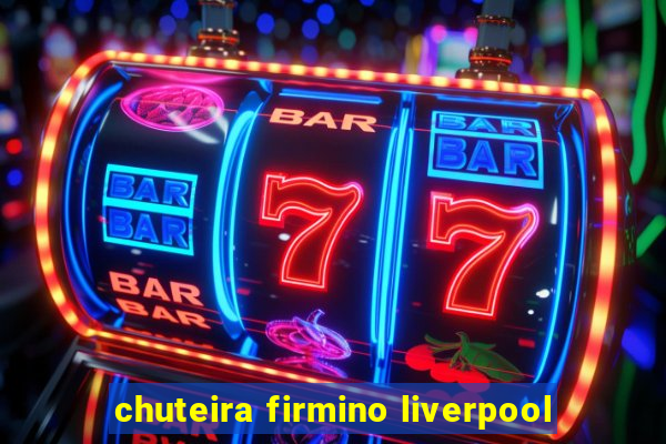 chuteira firmino liverpool